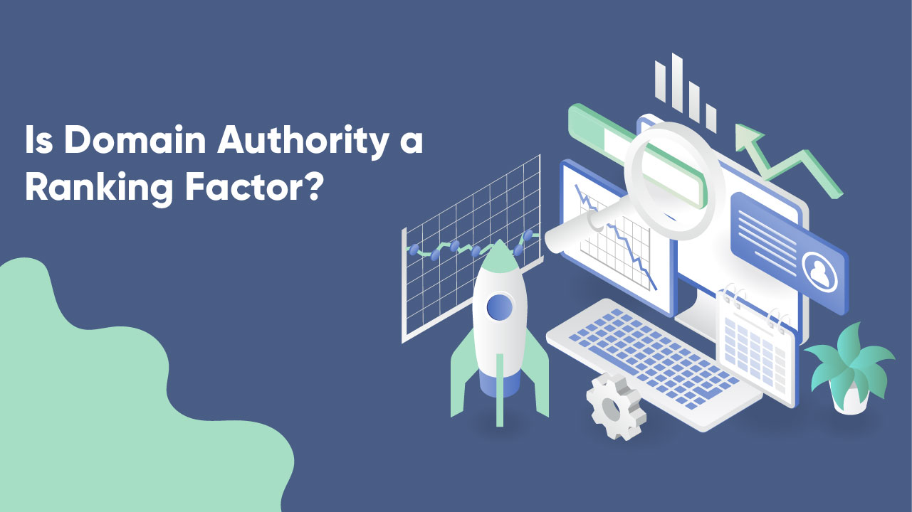 Is Domain Authority a Ranking Factor?